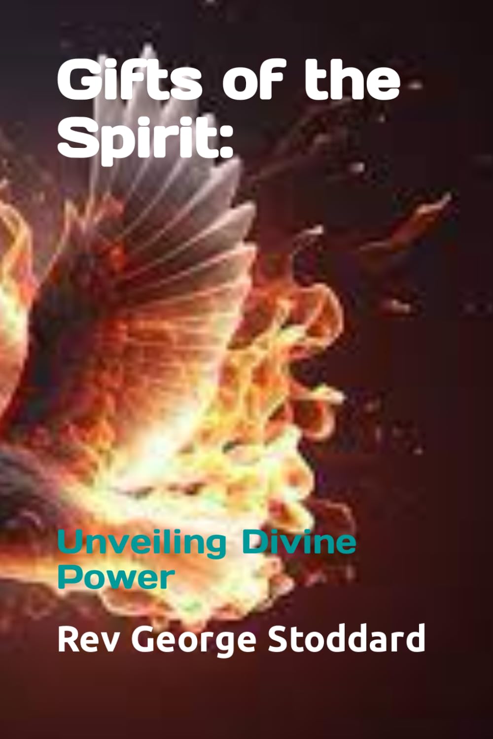 Gifts of the Spirit by Rev. George Stoddard