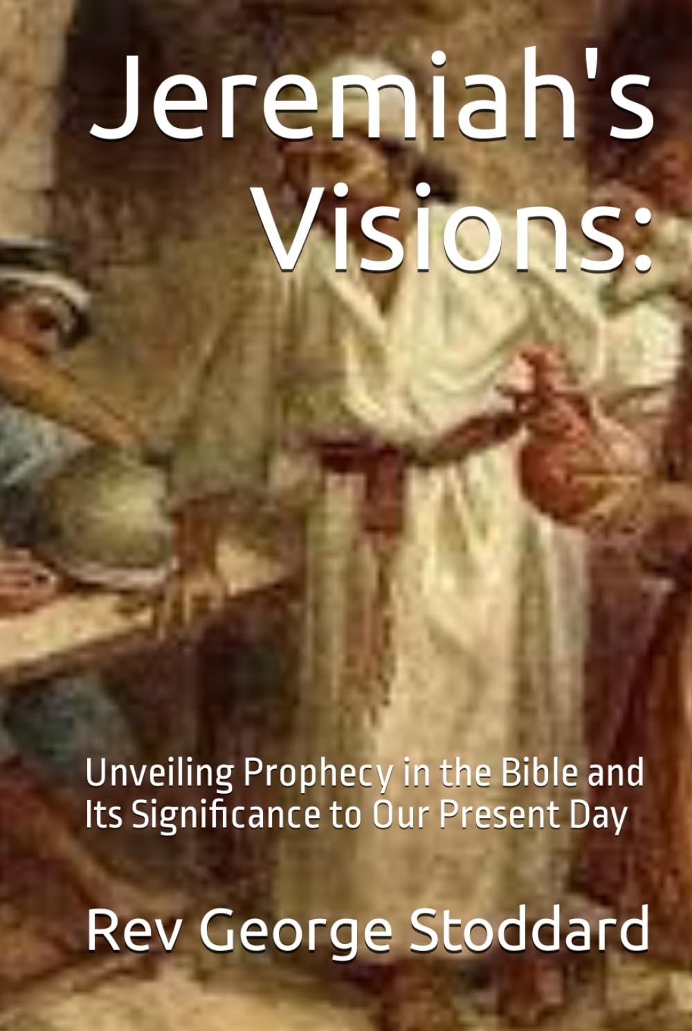 Jeremiah's Visions
