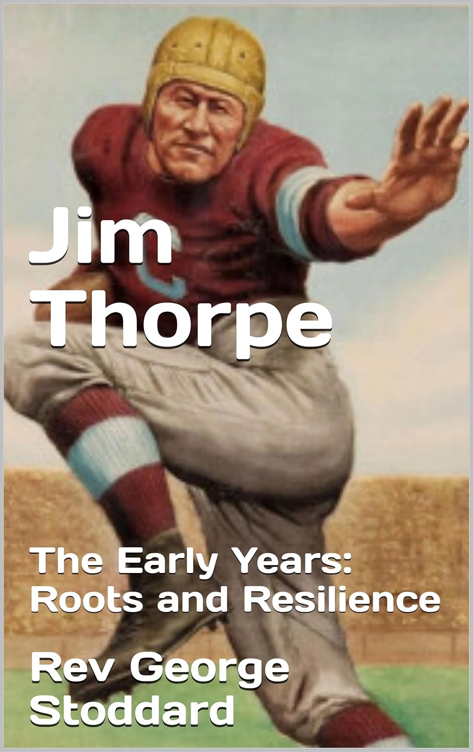 Jim Thorpe — The Early Years: Roots and Resilience